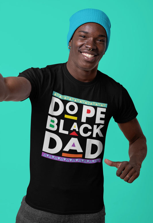 Dope Black Dad Tshirt